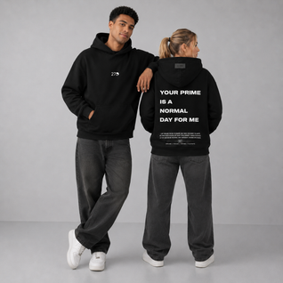 HOODIE YOUR PRIME IS BLACK - 27DAYS STUDIO