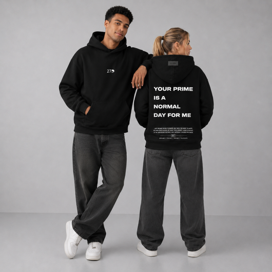HOODIE YOUR PRIME IS BLACK - 27DAYS STUDIO